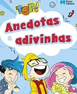 Porto Editora Literatura Infantil > TOP! - Anedotas e Adivinhas