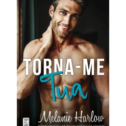 Sale Topseller Torna-me Tua de Melanie Harlow