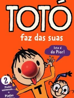 Asa Coleções Juvenis > Totó Nº 2 - Totó Faz das Suas de Serge Bloch, Marie-Odile Fordacq e Franck Girard
