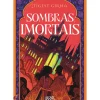 Secret Society Young Adult > Trilogia Sombras Imortais - Volume 1: Sombras Mortais de Tigest Girma