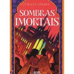 Secret Society Young Adult > Trilogia Sombras Imortais - Volume 1: Sombras Mortais de Tigest Girma