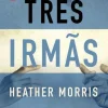Online Presença Três Irmãs de Heather Morris