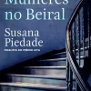 Oficina Livro Romance > Três Mulheres no Beiral de Susana Piedade