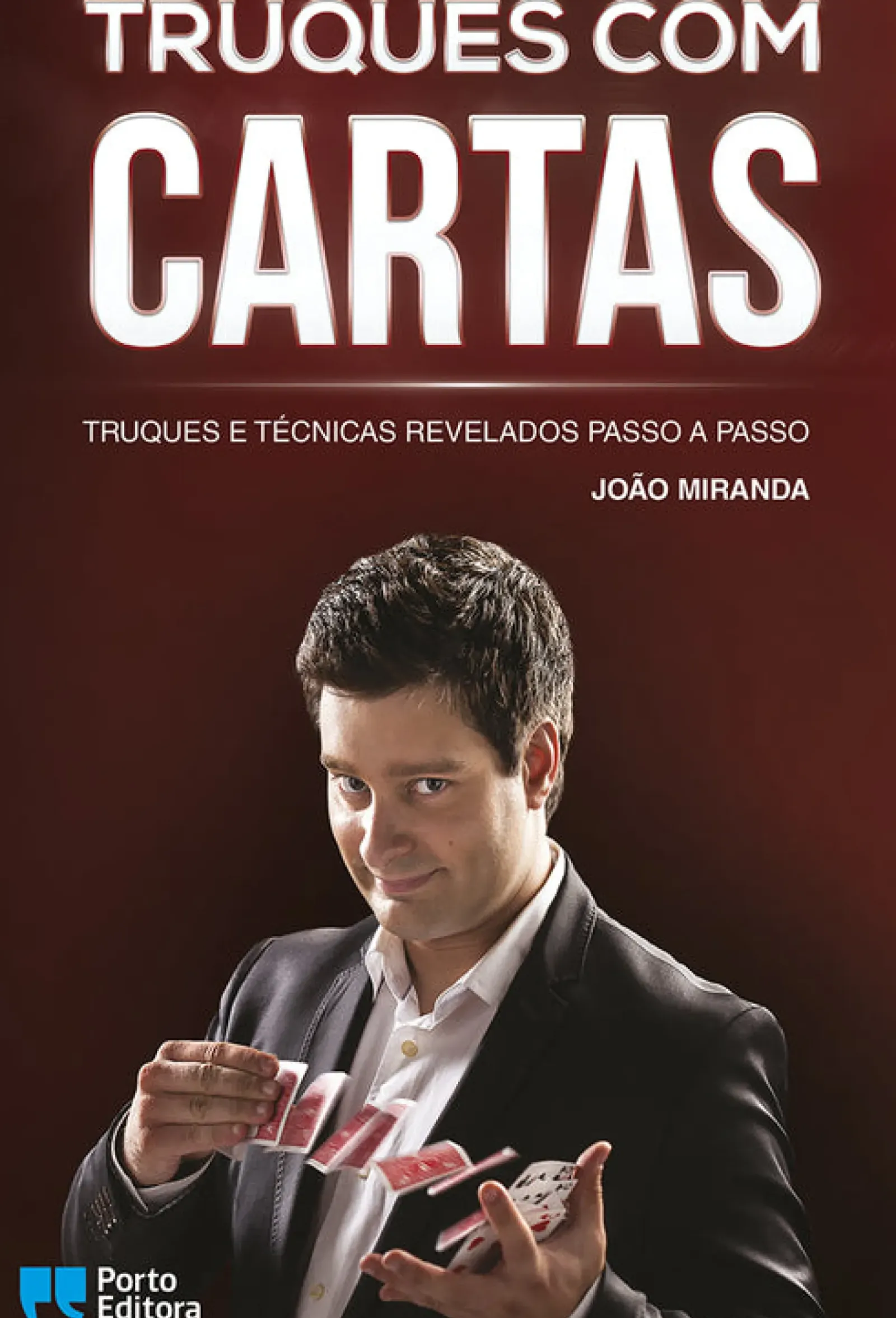 Porto Editora Conhecimento > Truques com Cartas de João Miranda