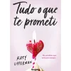 Singular Young Adult > Tudo o que Te Prometi de Katy Upperman