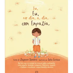 Asa Literatura Infantil > Tu, Eu, no Dia a Dia com Empatia de Jayneen Sanders