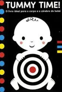 Porto Editora Bebé > Tummy Time! - o Livro Ideal para o Corpo e Cérebro do Bebé