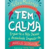 Zero A Oito Literatura Juvenil > Tu És a Mudança - Tem Calma de Marcus Sedgwick