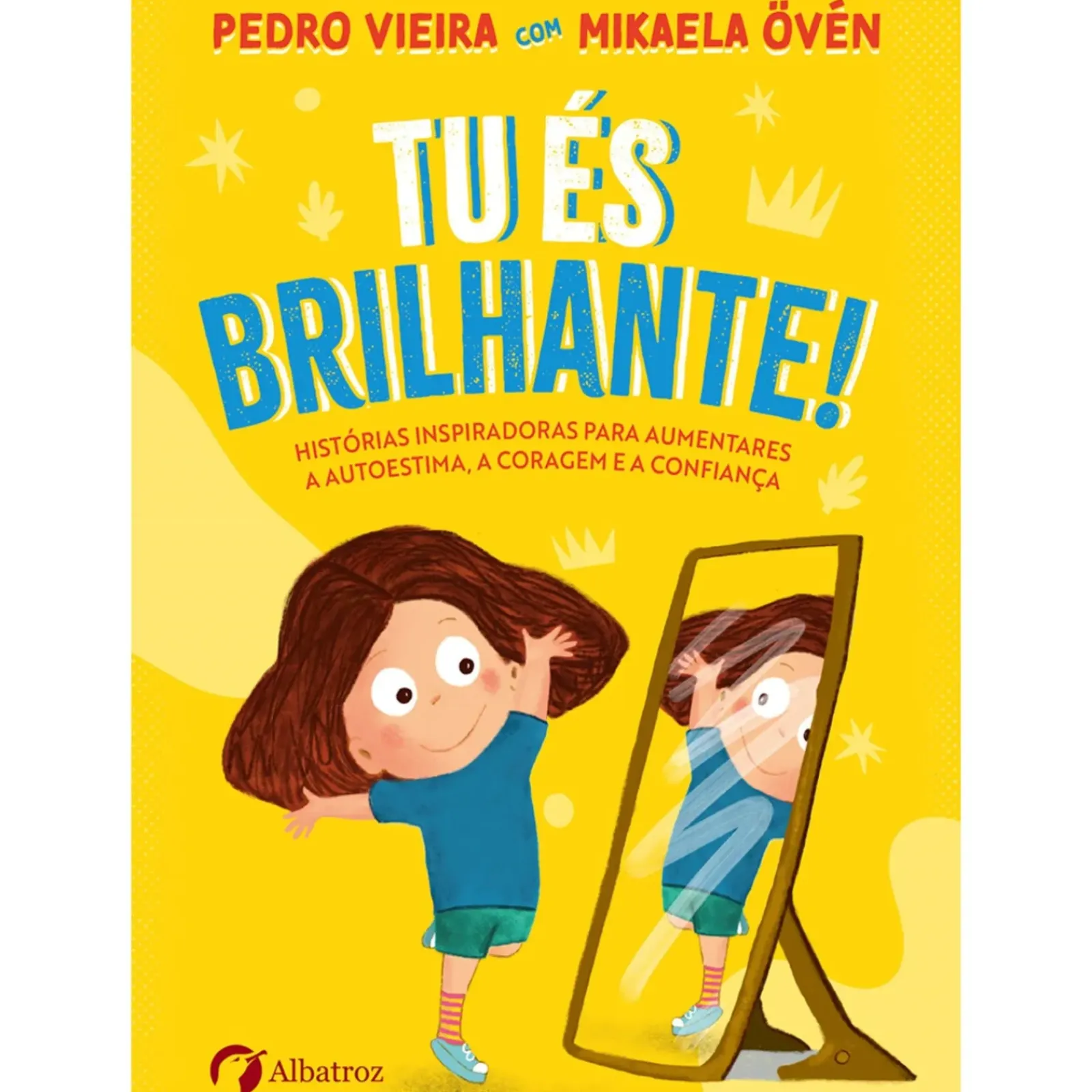 New Albatroz Tu És Brilhante! de Pedro Vieira - Mikaela Övén