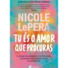 Albatroz Tu És o Amor que Procuras - o Caminho para Quebrares Ciclos Emocionais, Encontrares A Paz e Curares os Teus Relacionamentos de Nicole Lepera