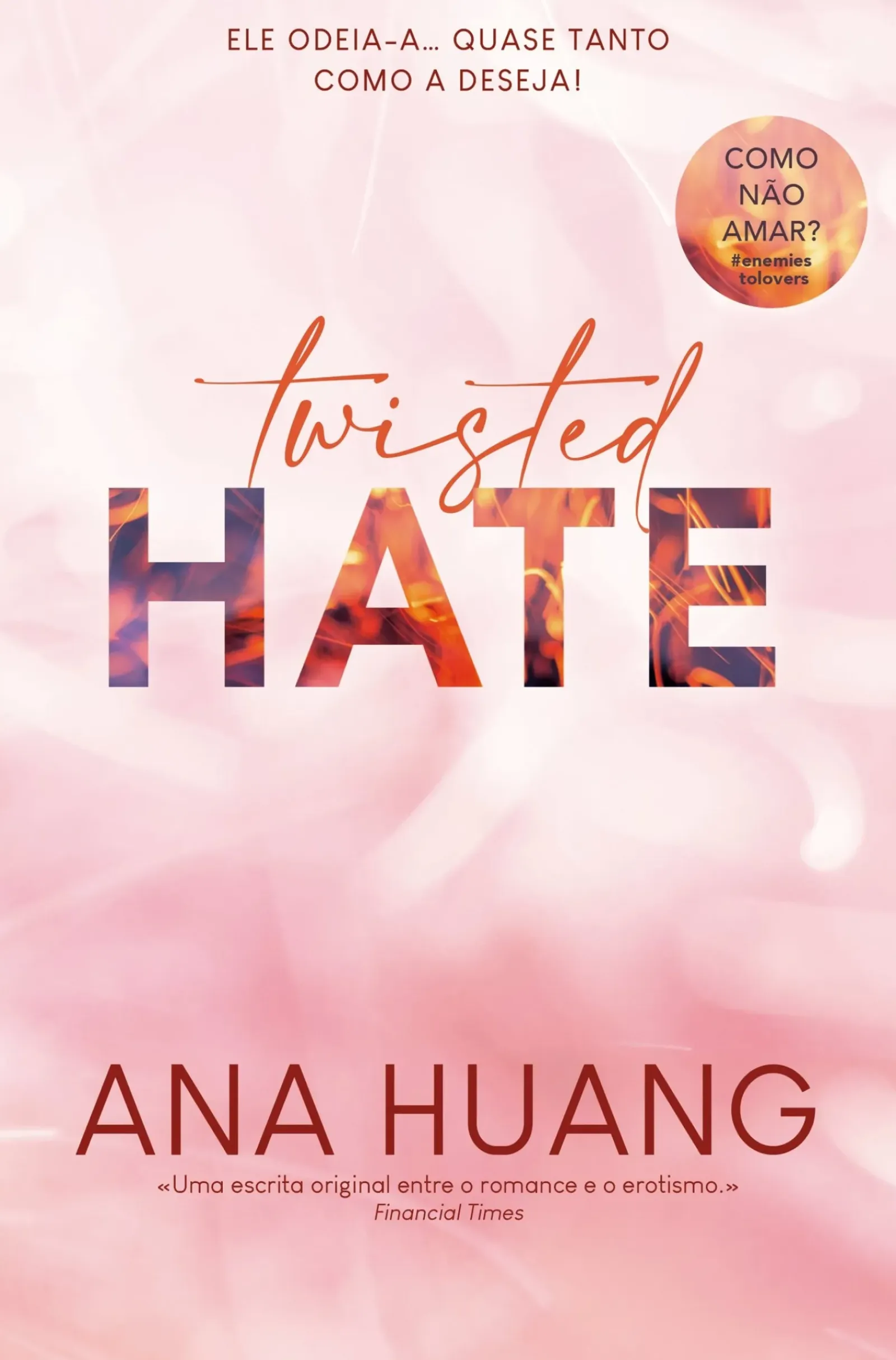 Clube Do Autor Romance > Twisted Hate de Ana Huang