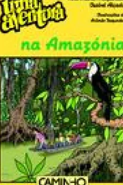 Clearance Caminho Uma Aventura na Amazónia de Ana Maria Magalhães e Isabel Alçada - Volume 51