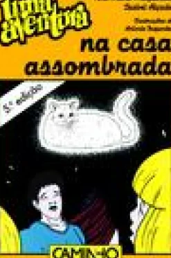 Editorial Caminho Coleções Juvenis > Uma Aventura na Casa Assombrada de Ana Maria Magalhães e Isabel Alçada Volume 38