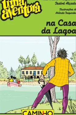 Sale Caminho Uma Aventura na Casa da Lagoa de Ana Maria Magalhães e Isabel Alçada