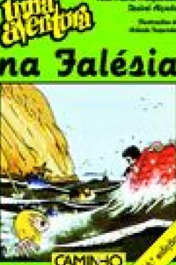 Caminho Coleções Juvenis > Uma Aventura na Falésia de Ana Maria Magalhães e Isabel Alçada