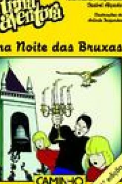 Caminho Coleções Juvenis > Uma Aventura na Noite das Bruxas de Ana Maria Magalhães e Isabel Alçada - Volume 42