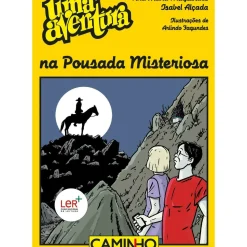New Caminho Uma Aventura na Pousada Misteriosa de Ana Maria Magalhães e Isabel Alçada - Volume 57
