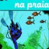 Clearance Caminho Uma Aventura na Praia de Ana Maria Magalhães e Isabel Alçada