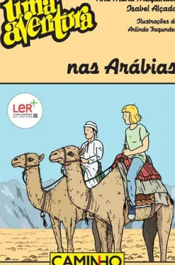 Editorial Caminho Coleções Juvenis > Uma Aventura nas Arábias de Ana Maria Magalhães e Isabel AlçadaVolume 64
