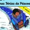 Caminho Coleções Juvenis > Uma Aventura nas Férias da Páscoa de Ana Maria Magalhães e Isabel Alçada