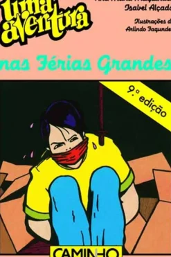 Outlet Caminho Uma Aventura nas Férias Grandes de Ana Maria Magalhães e Isabel Alçada - Volume 23