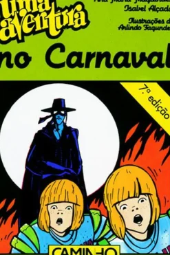 Editorial Caminho Coleções Juvenis > Uma Aventura no Carnaval de Ana Maria Magalhães e Isabel Alçada - Volume 24