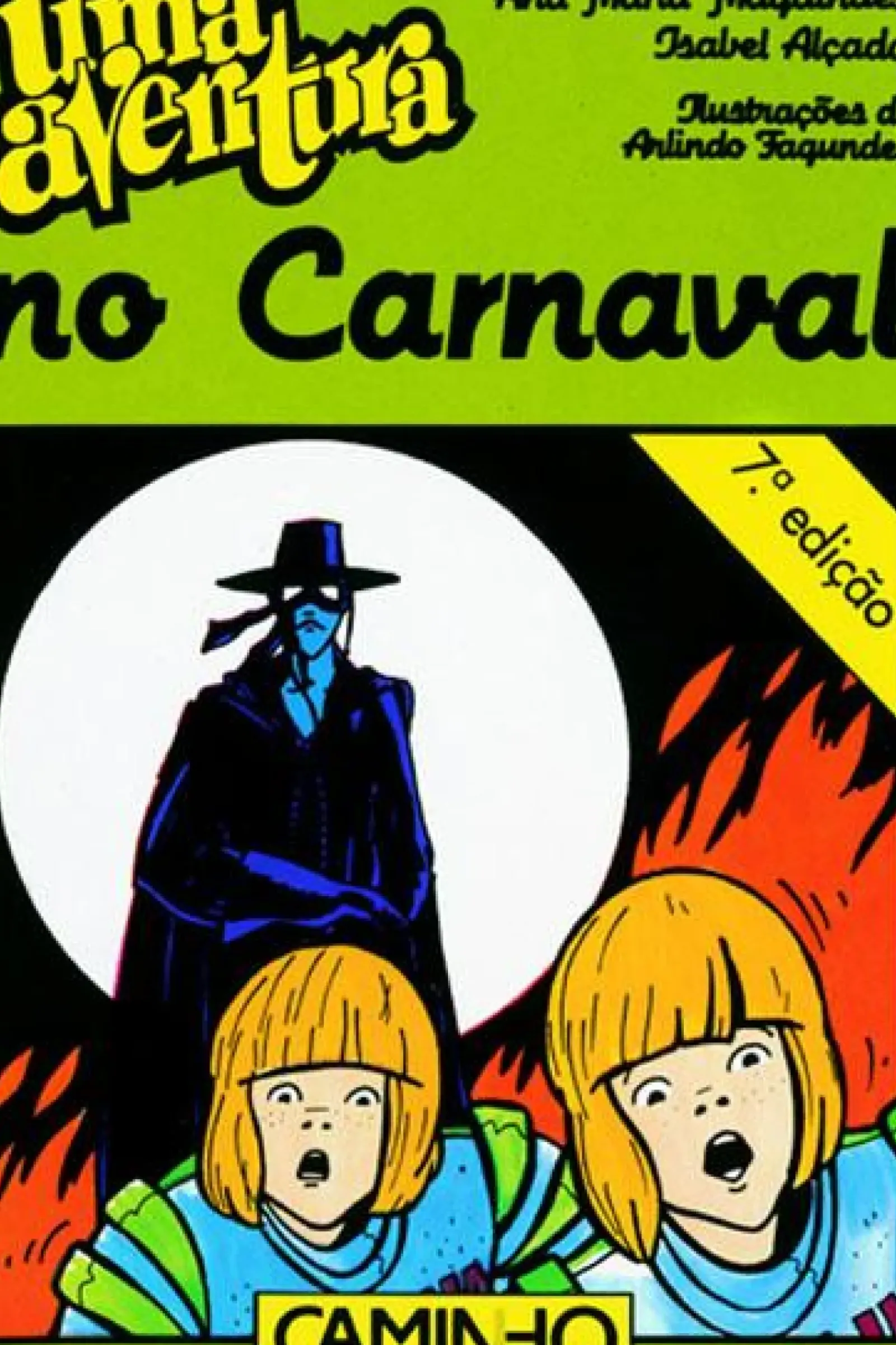 Editorial Caminho Coleções Juvenis > Uma Aventura no Carnaval de Ana Maria Magalhães e Isabel Alçada - Volume 24