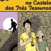 Caminho Coleções Juvenis > Uma Aventura no Castelo dos Três Tesouros de Ana Maria Magalhães e Isabel Alçada