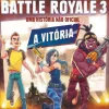 Presença Literatura Juvenil > Uma Aventura no Fortnite Battle Royale 3 - A Vitória de Mathias Lavorel e Anne Kalicky - Uma História Não Oficial