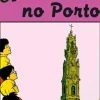 Editorial Caminho Coleções Juvenis > Uma Aventura no Porto de Ana Maria Magalhães e Isabel Alçada Volume 13