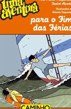 Outlet Caminho Uma Aventura para o Fim das Férias de Ana Maria Magalhães, Isabel Alçada e Arlindo Fagundes