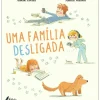 Fábula Literatura Infantil > Uma Família Desligada de Amélie Javaux
