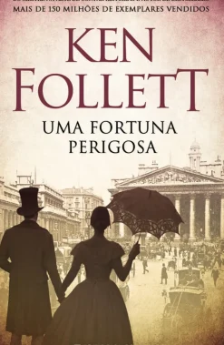 Presença Romance Histórico > Uma Fortuna Perigosa de Ken Follett