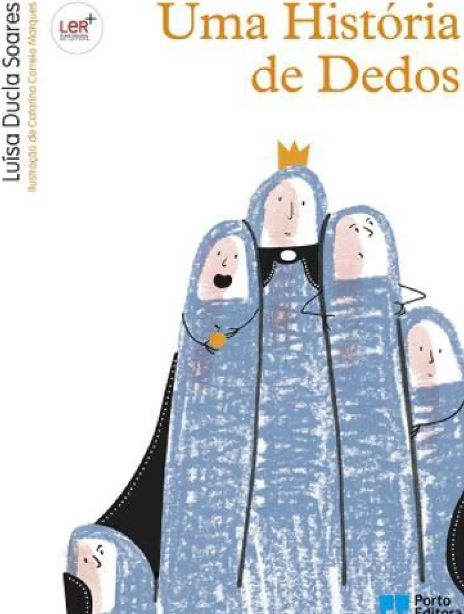 Porto Editora Literatura Infantil > Uma História de Dedos de Luísa Ducla Soares