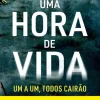 Topseller Policial > Uma Hora de Vida de M. J. Arlidge - Helen Grace - Livro 9