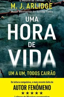 Topseller Policial > Uma Hora de Vida de M. J. Arlidge - Helen Grace - Livro 9