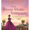 New Topseller Uma Jovem Muito Intrigante de Sarah Ferguson