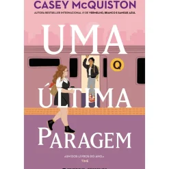 Presença Young Adult > Uma Última Paragem de Casey McQuiston; Tradução: Inês Guerreiro de Casey McQuiston