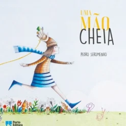 Online Porto Editora Uma Mão Cheia de Pedro Seromenho