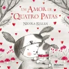 Minutos De Leitura Literatura Infantil > Um Amor de Quatro Patas de Nicola Killen