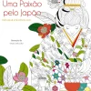 Casa Das Letras Tempos Livres > Uma Paixão Pelo Japão