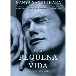 Sale Presença Uma Pequena Vida de Hanya Yanagihara