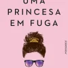 Quinta Essencia Romance > Uma Princesa em Fuga de Lindsay Emory