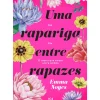 Asa Romance > Uma Rapariga Entre Rapazes de Emma Noyes