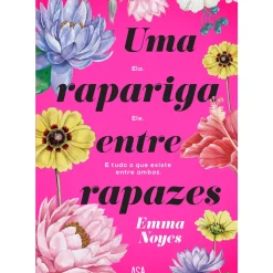 Asa Romance > Uma Rapariga Entre Rapazes de Emma Noyes