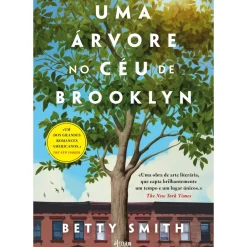 Alma Dos Livros Romance > Uma Árvore no Céu de Brooklyn de Betty Smith