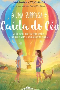 Booksmile Literatura Juvenil > Uma Surpresa Caída do Céu de Barbara O'Connor