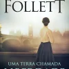 Online Editorial Presença Uma Terra Chamada Liberdade de Ken Follett