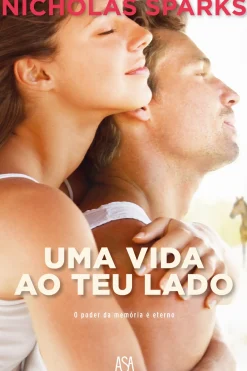 Online Asa Uma Vida ao Teu Lado de Nicholas Sparks