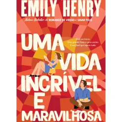 Quinta Essência Romance > Uma Vida Incrível e Maravilhosa de Emily Henry